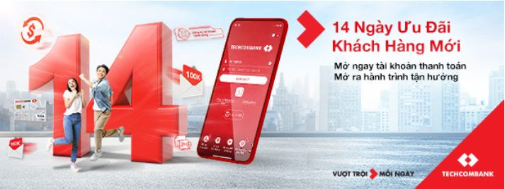 Mở tài khoản thanh toán, mở hành trình 14 ngày hạnh phúc cùng Techcombank!