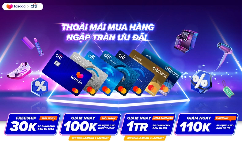 "Thoải mái mua hàng, ngập tràn ưu đãi" cho chủ thẻ Citibank khi mua sắm tại Lazada